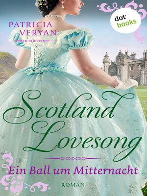 cover image of Scotland Lovesong--Ein Ball um Mitternacht